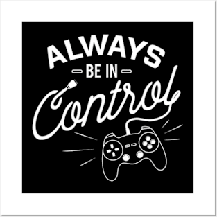 In Control  Video Game Gaming Posters and Art